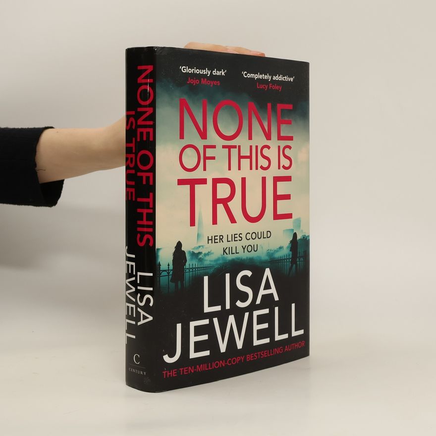 Lisa Jewell None of This is True