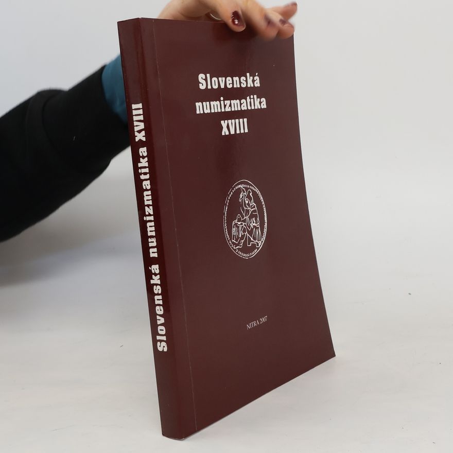 Ján Hunka Slovenská numizmatika. XVIII