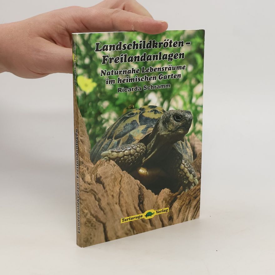 Ricarda Schramm Landschildkröten-Freilandanlagen
