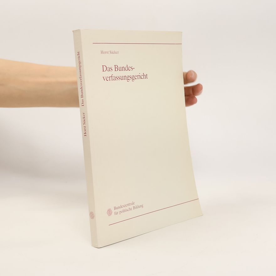 Horst Säcker Das Bundesverfassungsgericht
