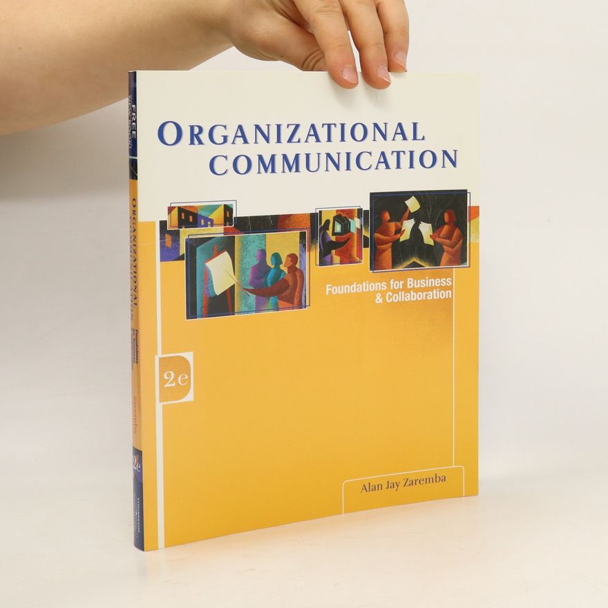 Alan Jay Zaremba Organizational Communication