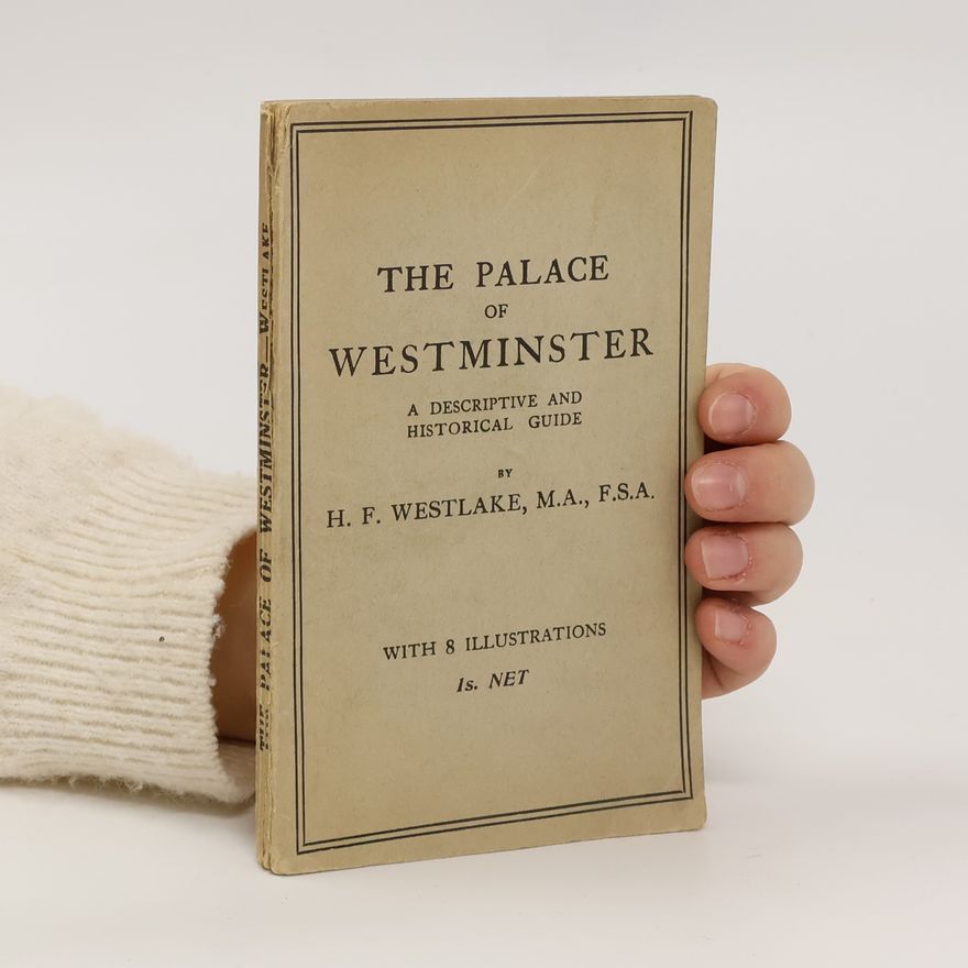 H. F. Westlake The Palace Of Westminster