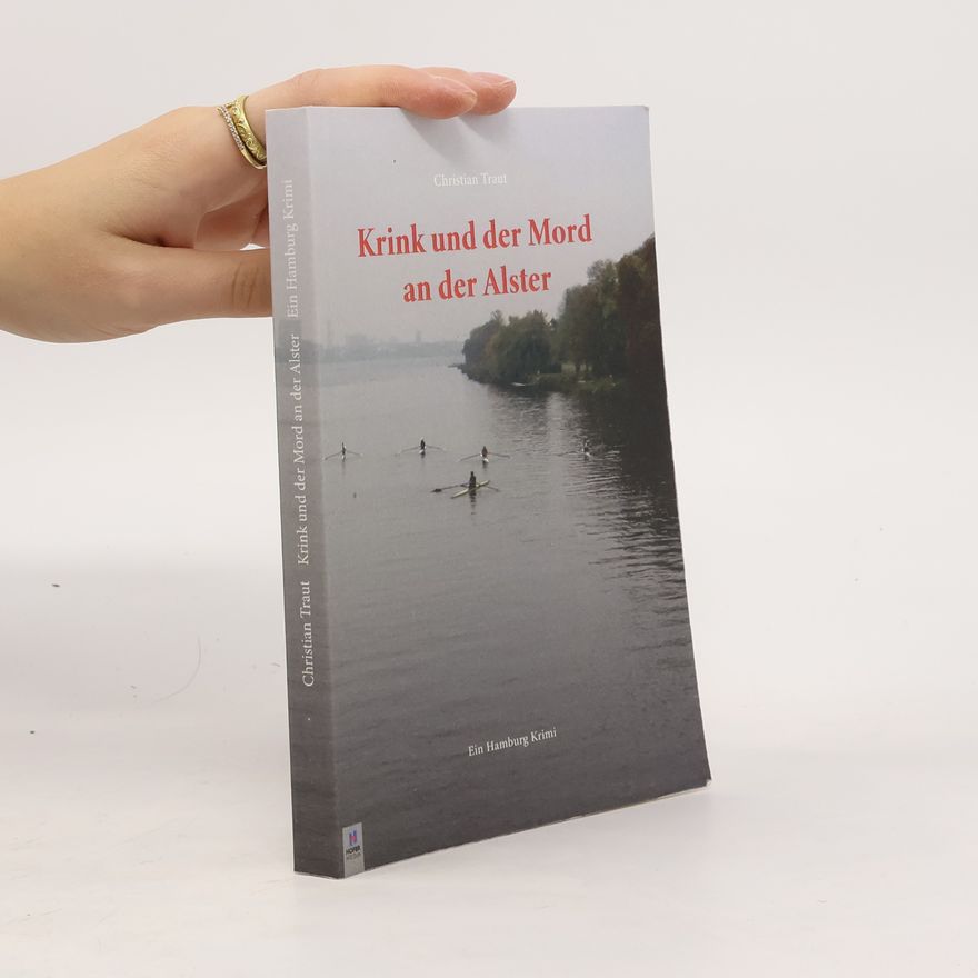 Christian Traut Krink und der Mord an der Alster