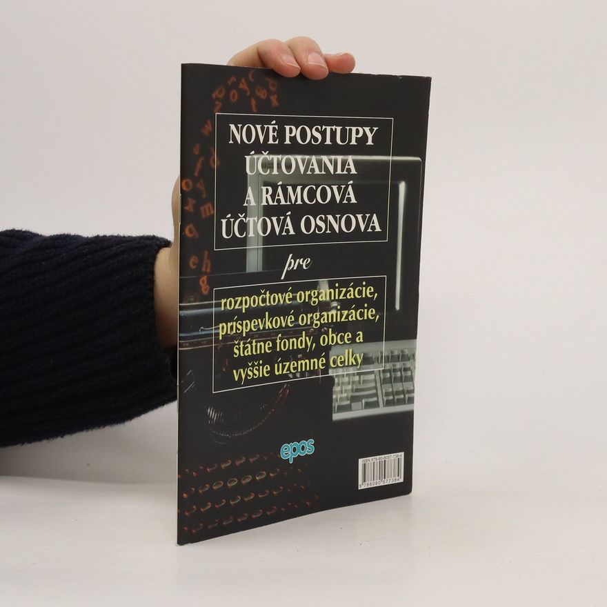 Various authors Nové postupy účtovania a rámcová účtová osnova pre rozpočtové organizácie
