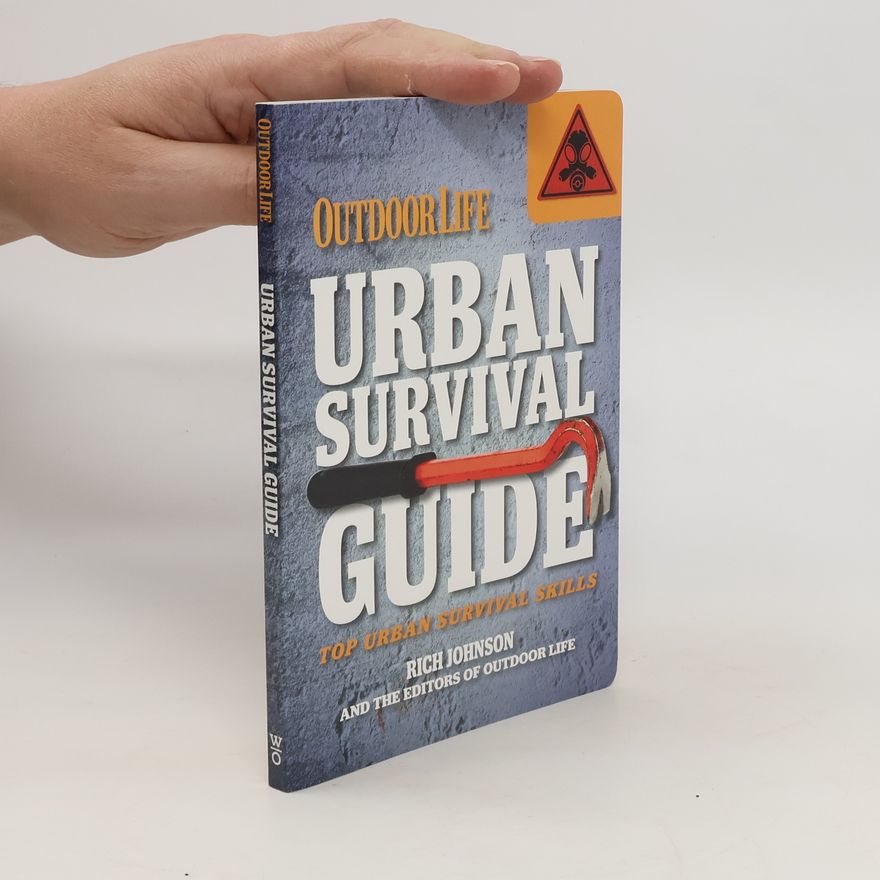 Richard Johnson Urban Survival Guide (Outdoor Life)