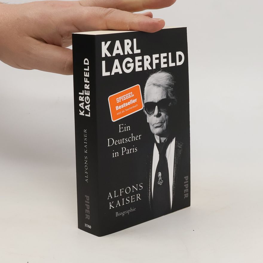 Alfons Kaiser Karl Lagerfeld: Ein Deutscher in Paris