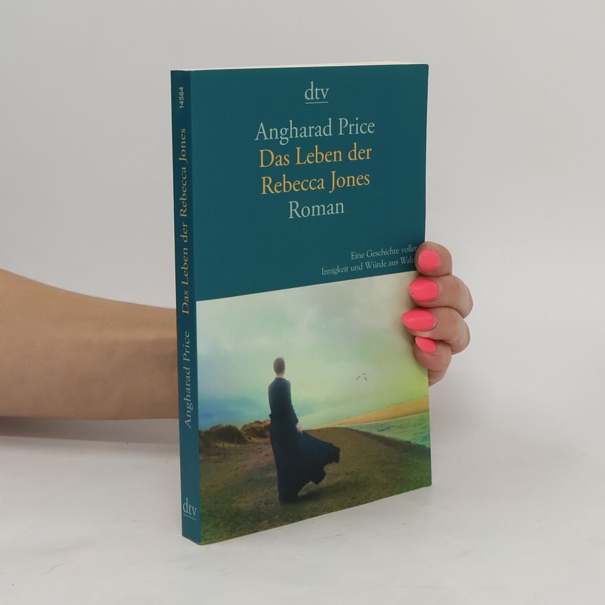Angharad Price Das Leben der Rebecca Jones