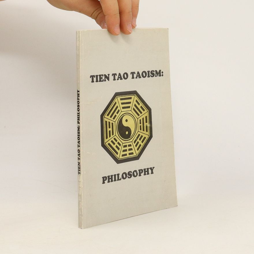 Autorenkollektiv Tien Tao Taoism: Philosophy