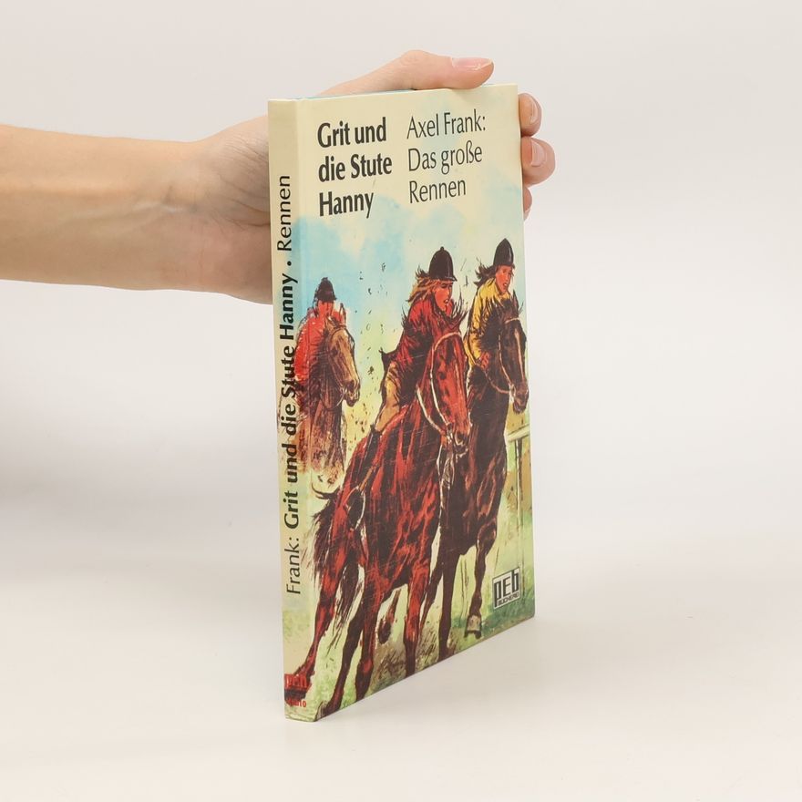 Axel Frank Grit und die Stute Hanny