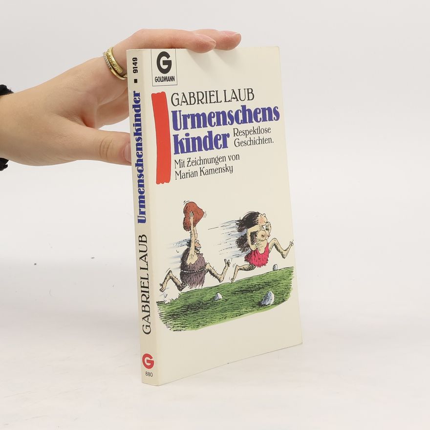 Gabriel Laub Urmenschenskinder