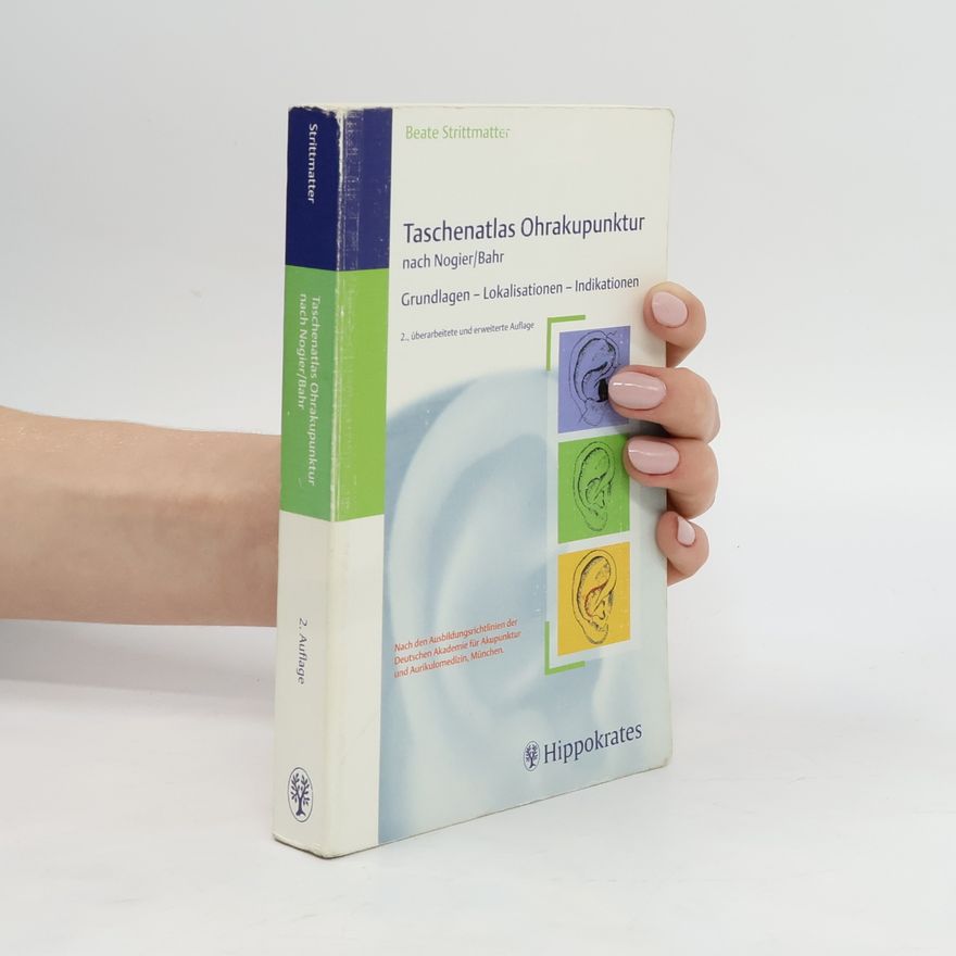 Beate Strittmatter Taschenatlas Ohrakupunktur nach Nogier-Bahr