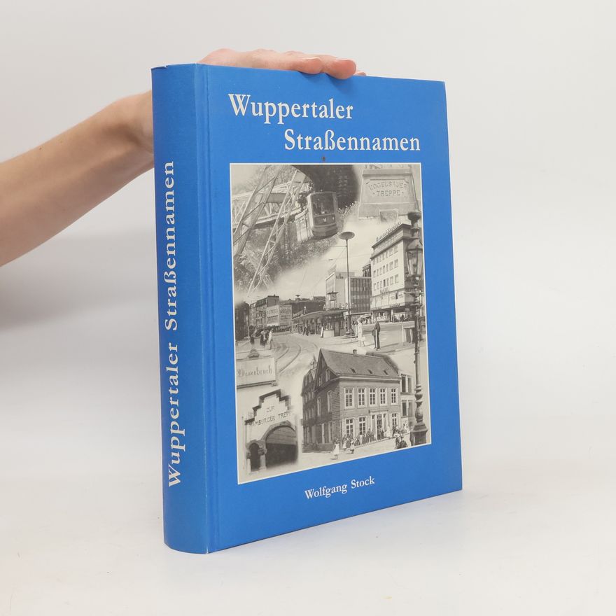 Wolfgang Stock Wuppertaler Straßennamen