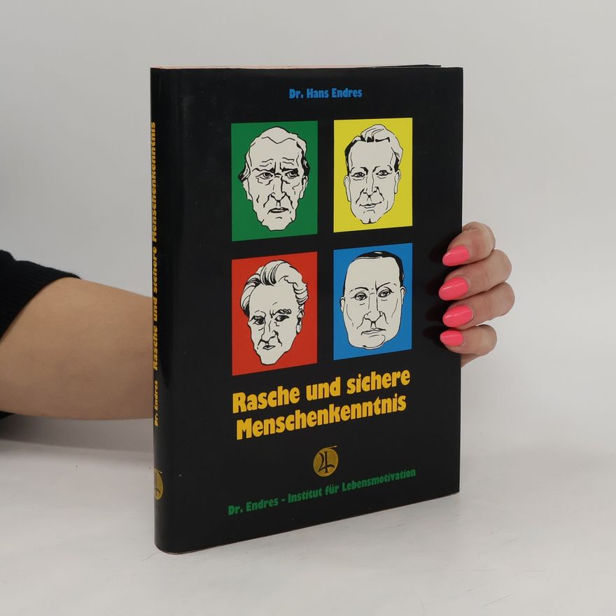 Hans Endres Rasche und sichere Menschenkenntnis