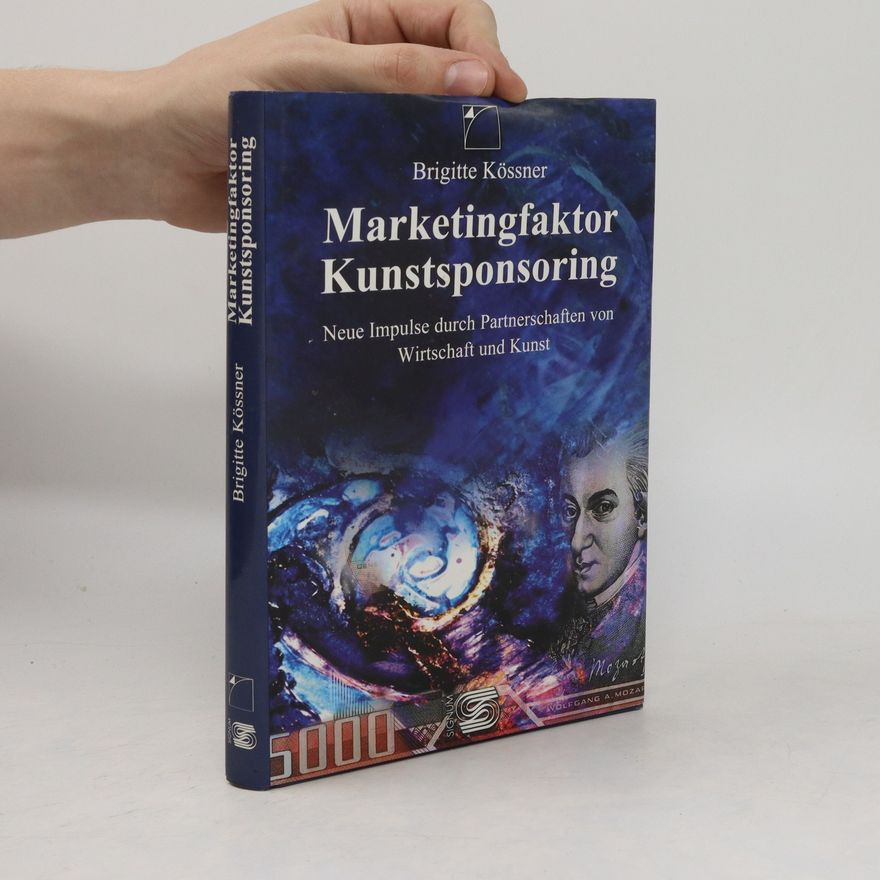 Brigitte Kössner Marketingfaktor Kunstsponsoring