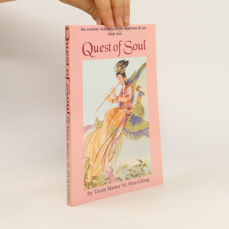Hua-Ching Ni Quest of Soul
