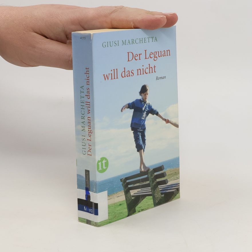 Giusi Marchetta Der Leguan will das nicht