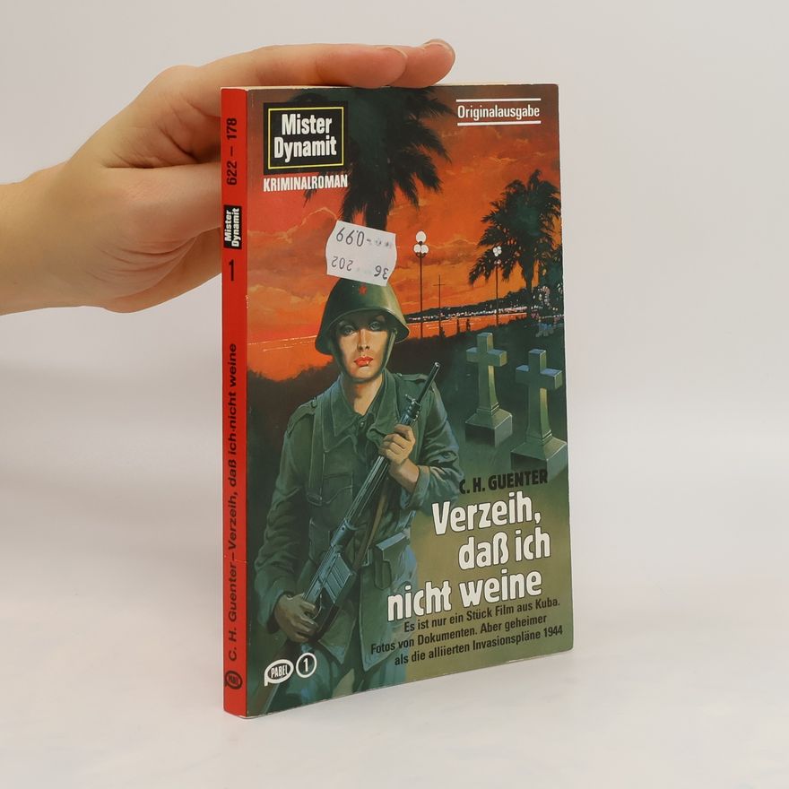 Karl-Heinz Günther Verzeih, dass ich nicht weine