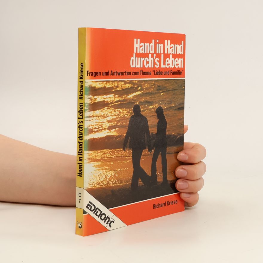 Richard Kriese Hand in Hand durch’s Leben