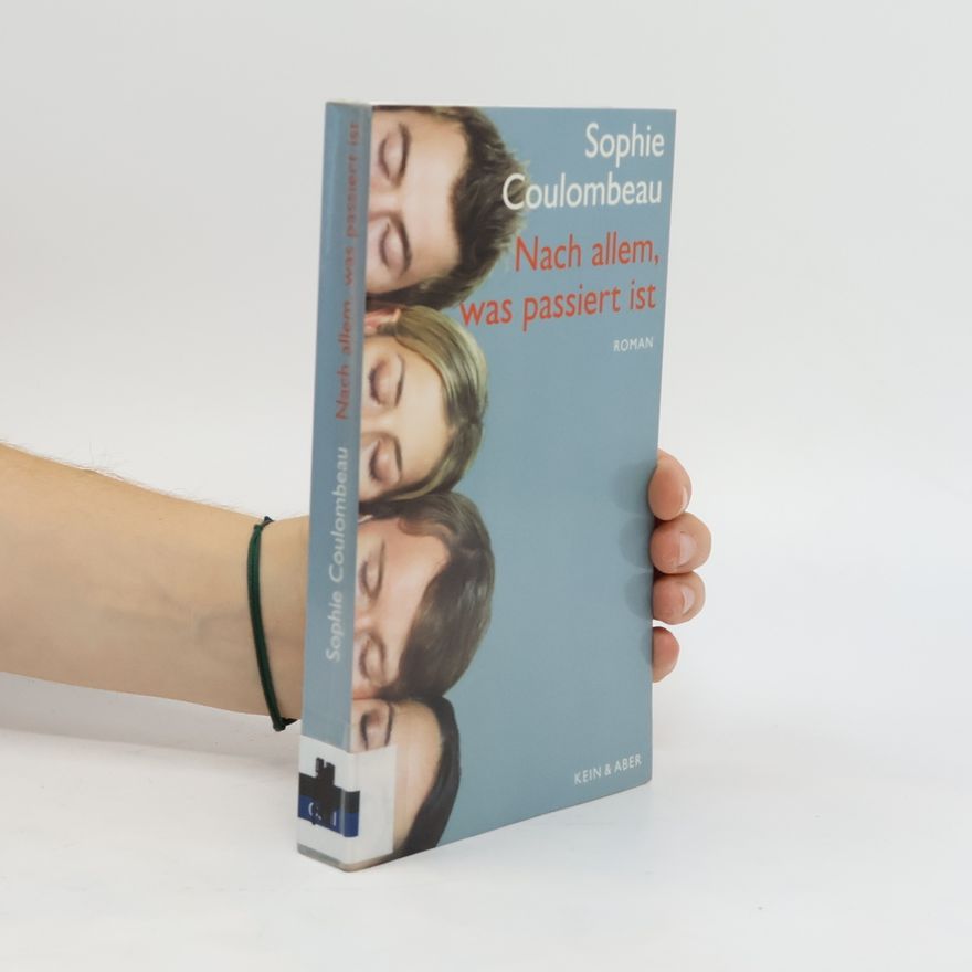 Sophie Coulombeau Nach allem, was passiert ist