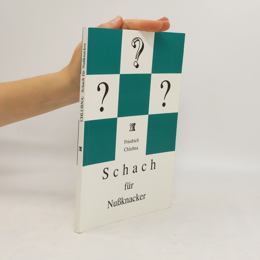 Friedrich Chlubna Schach für Nussknacker