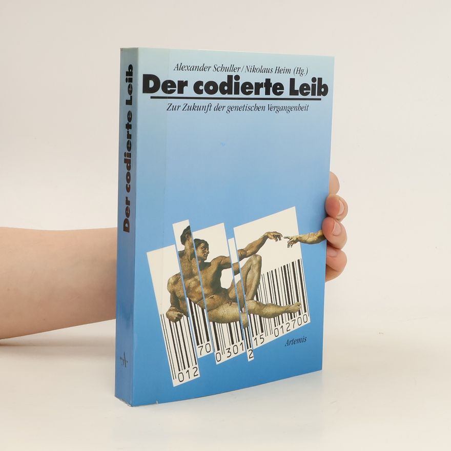 Alexander Schuller Der codierte Leib