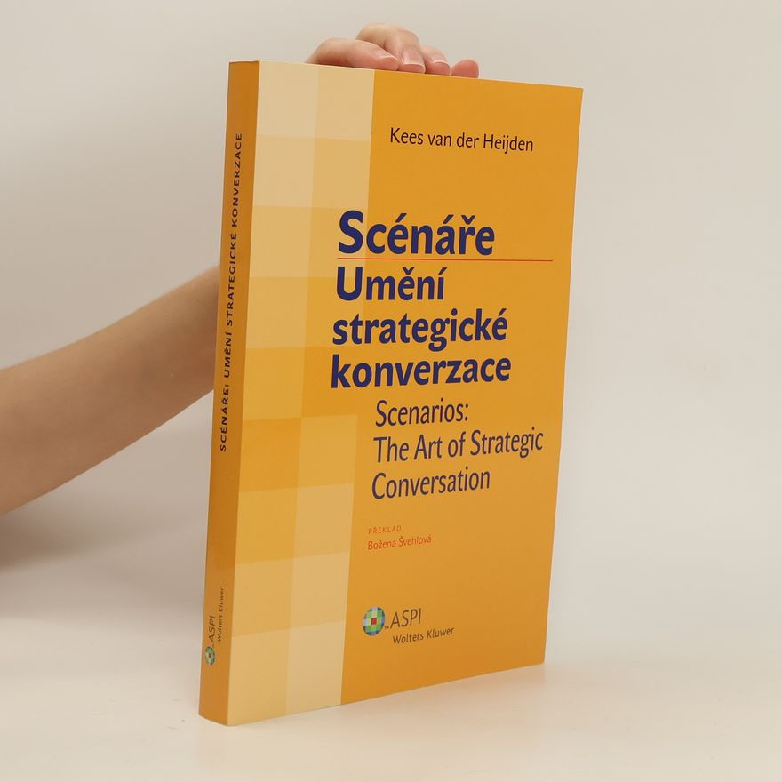 Heijden Kees Scénáře umění strategické konverzace