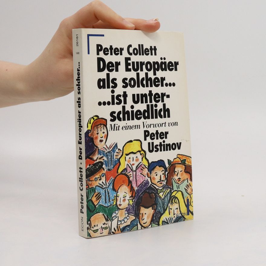Peter Collett Der Europäer als solcher ... ist unterschiedlich