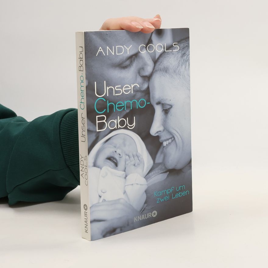 Andy Cools Unser Chemo-Baby