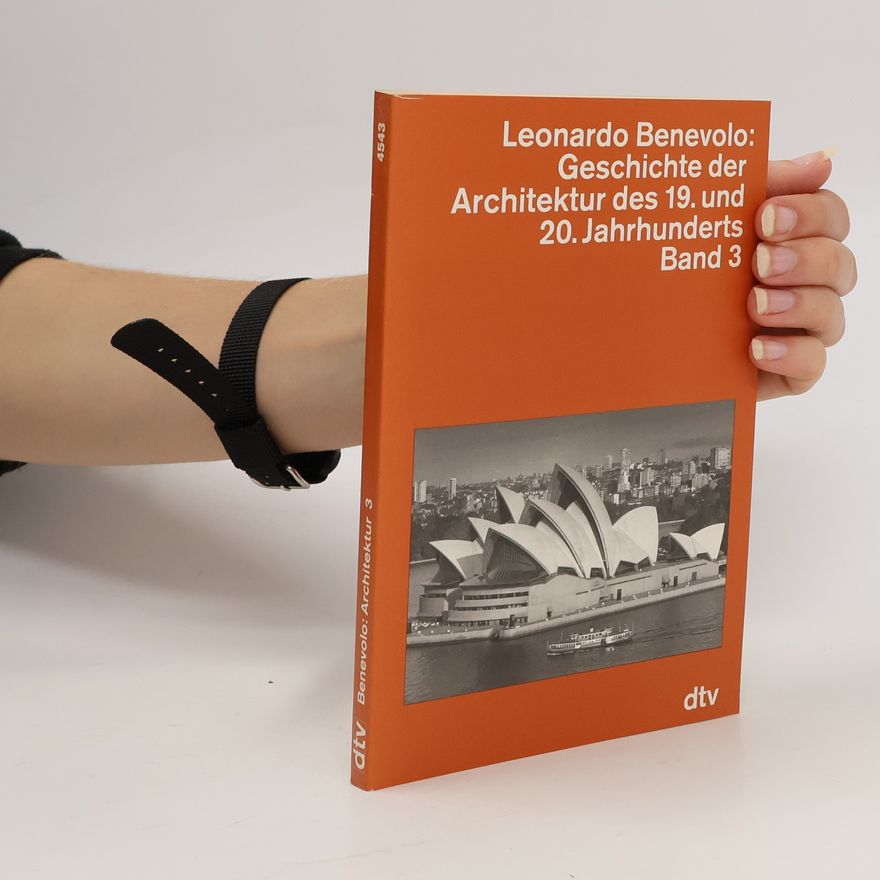 Leonardo Benevolo Geschichte der Architektur des 19. und 20. Jahrhunderts 3