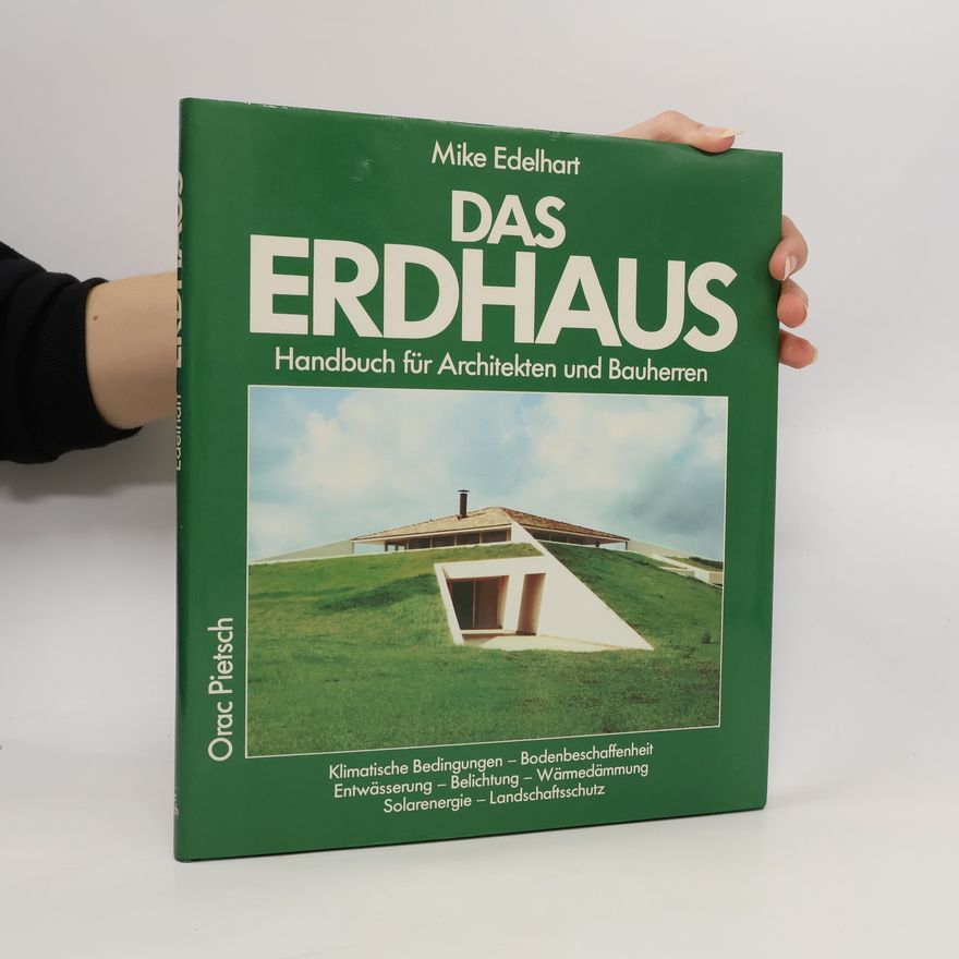 Mike Edelhart Das Erdhaus