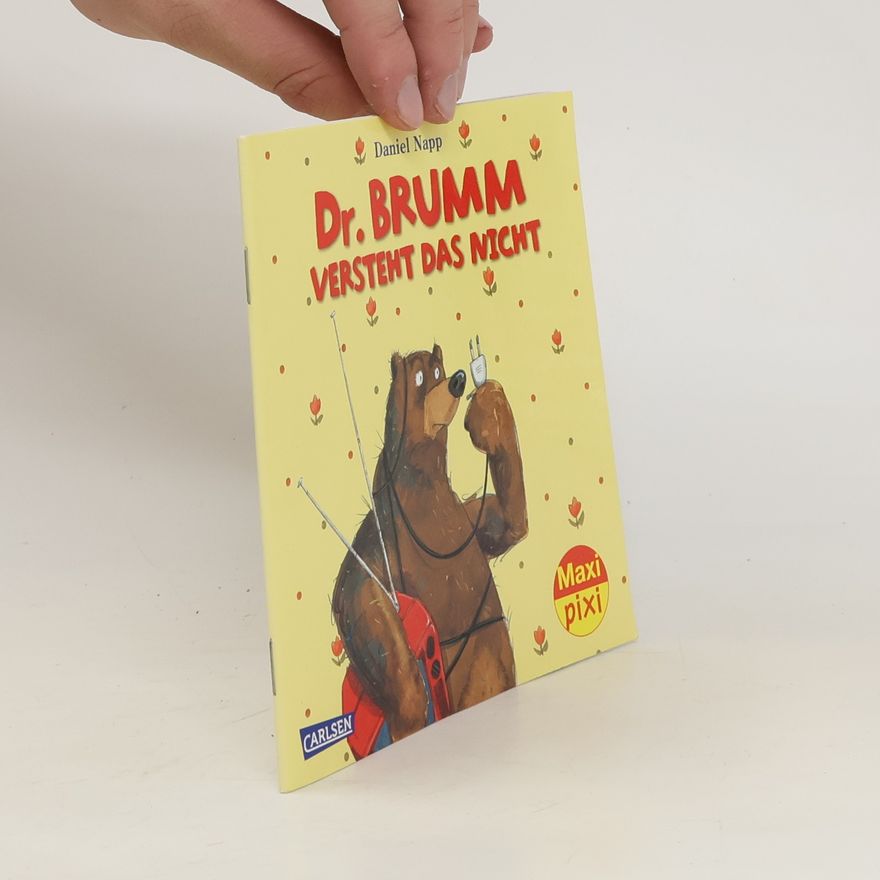 Daniel Napp Dr. Brumm versteht das nicht