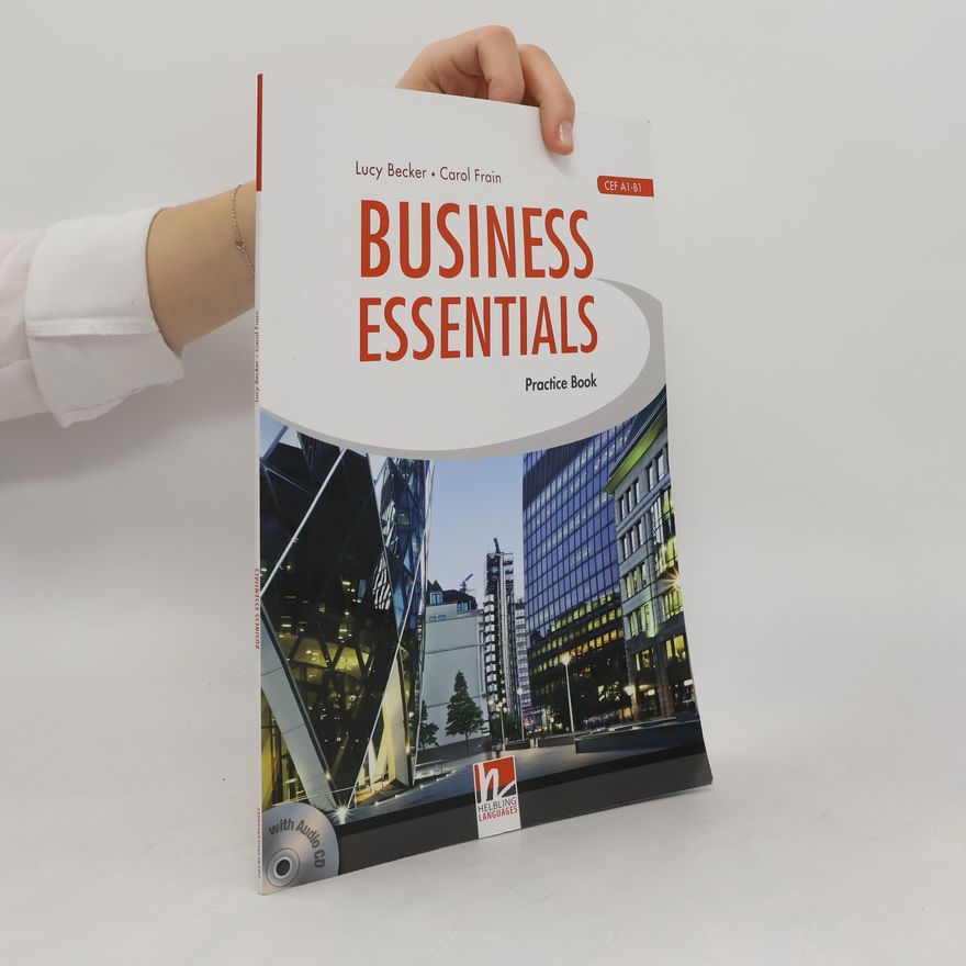 Carol Frain Business essentials. [Practice book]