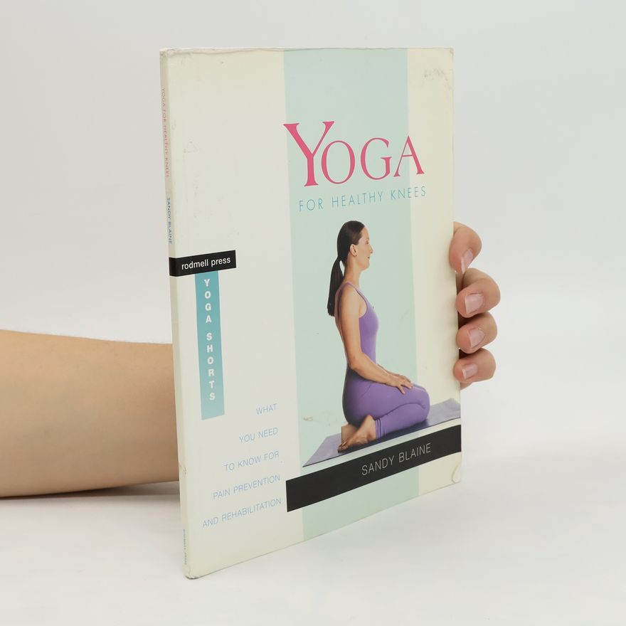 Sandy Blaine Yoga For Healthy Knees