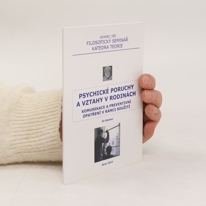 Jiří Adamec Psychické poruchy a vztahy v rodinách
