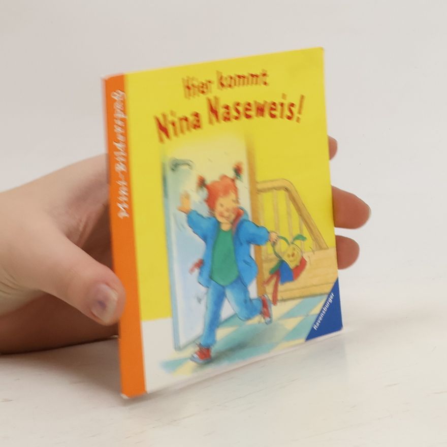 Sabine Cuno Hier kommt Nina Naseweis!