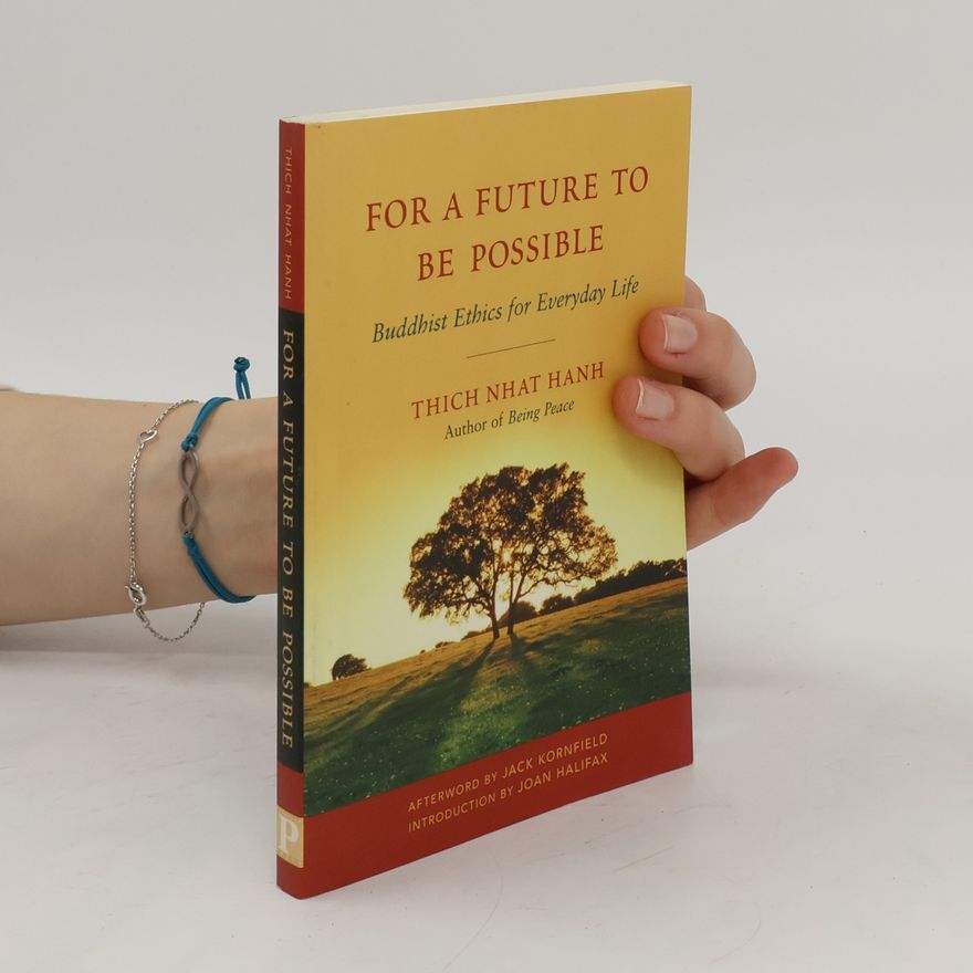 Thích Nhất Hạnh For a Future to be Possible