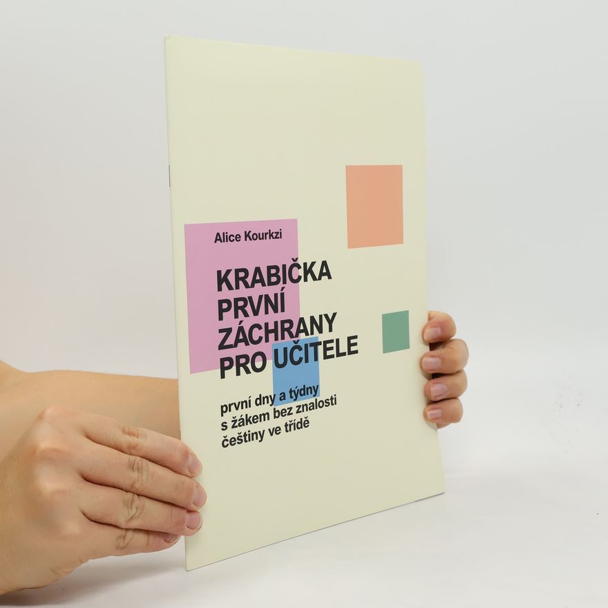 Alice Kourkzi Krabička první záchrany pro učitele