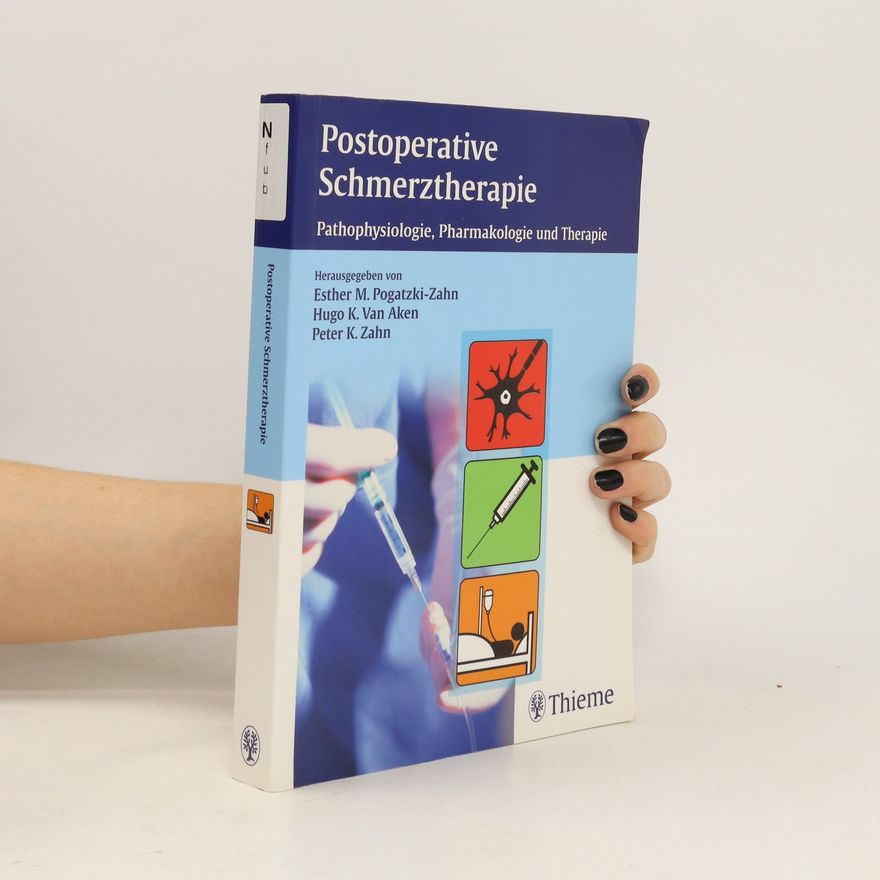 Esther M. Pogatzki-Zahn Postoperative Schmerztherapie