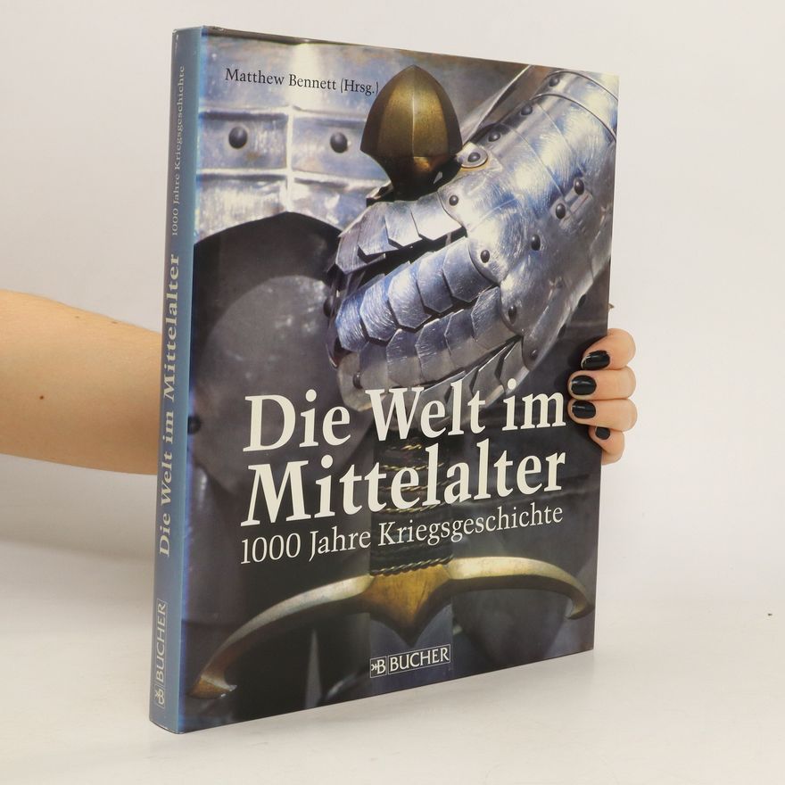 Matthew Bennett Die Welt im Mittelalter