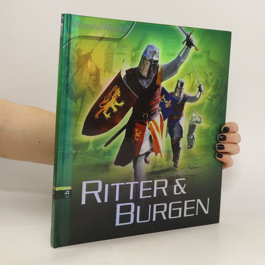 Philip Steele Ritter und Burgen