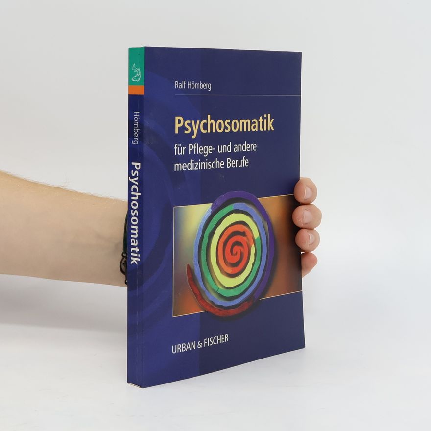 Ralf Hömberg Psychosomatik für Pflege- und andere medizinische Fachberufe