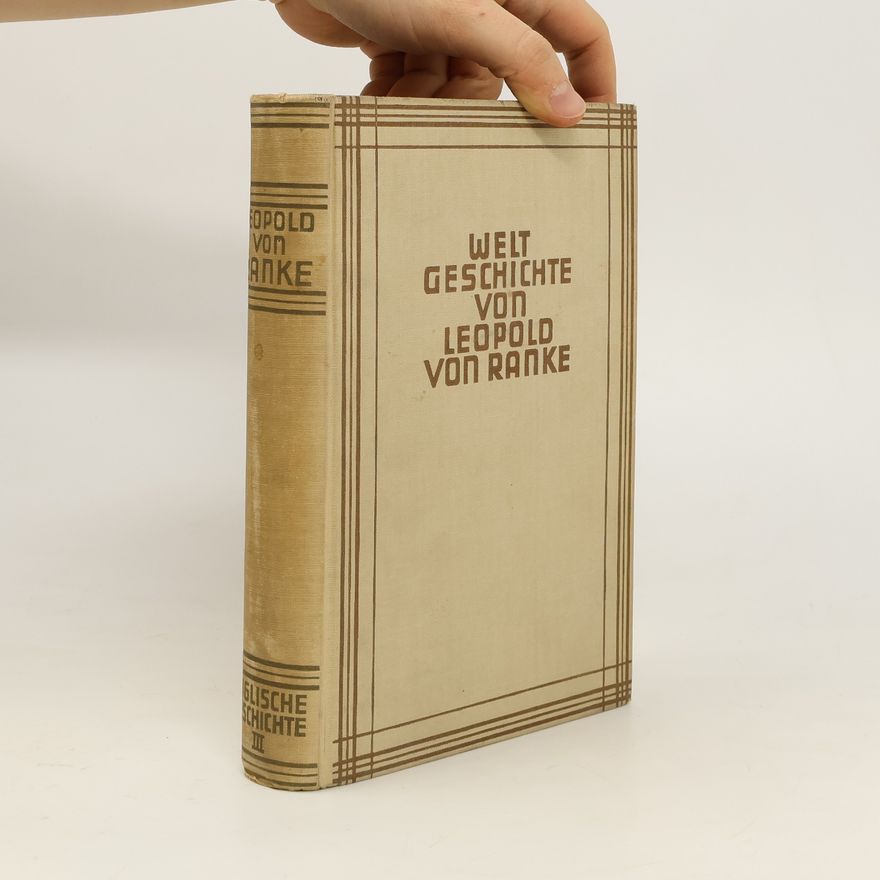 Leopold von Ranke Weltgeschichte. Englische Geschichte III.