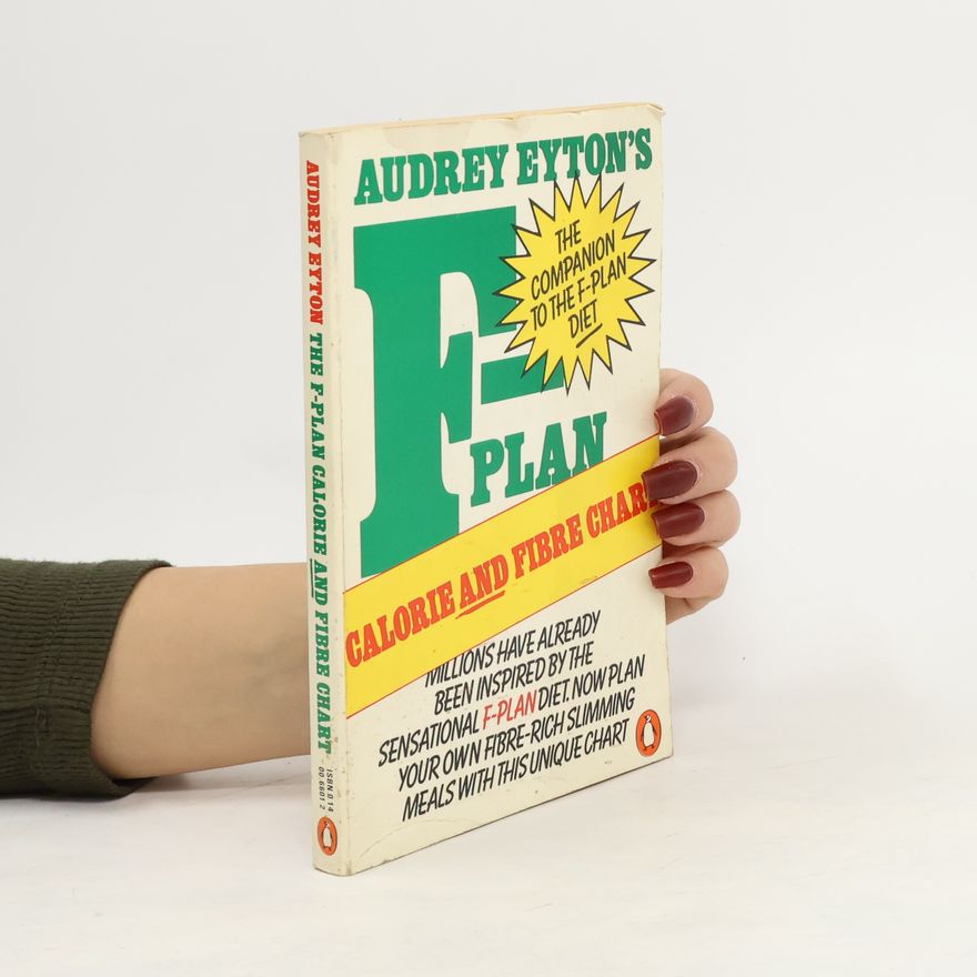 Audrey Eyton The F-Plan Calorie and Fibre Chart