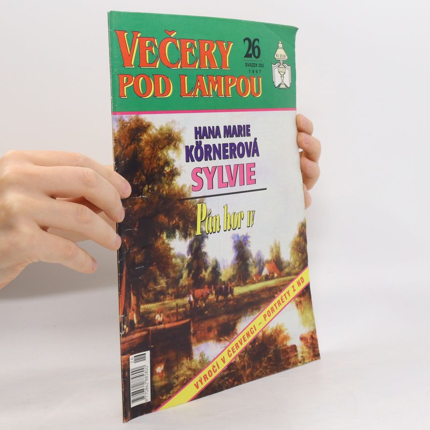 Hana Marie Körnerová Večery pod lampou 26/1997. Sylvie/ Pár hor IV.