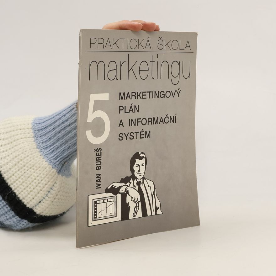 Ivan Bureš Praktická škola marketingu 5