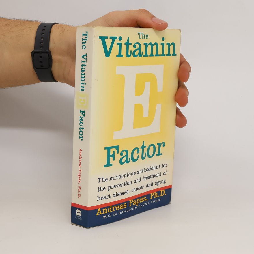 Andreas Papas The Vitamin E Factor