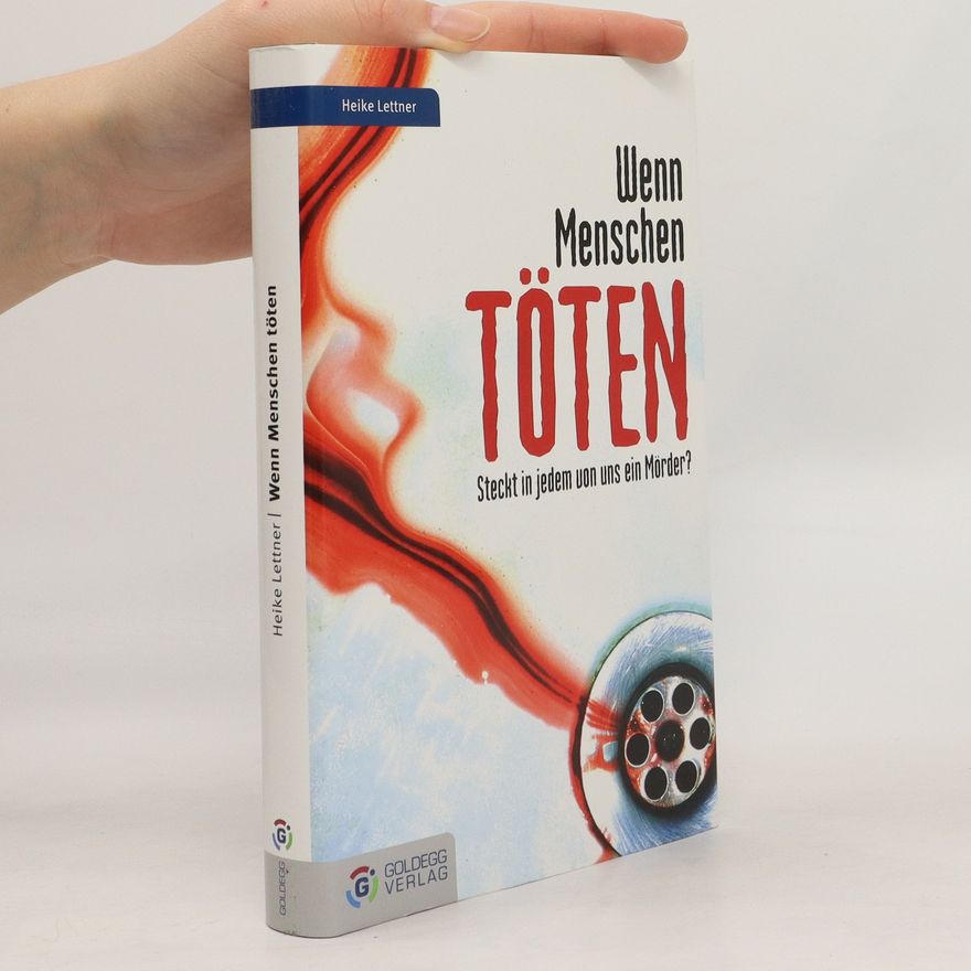 Heike Lettner Wenn Menschen töten