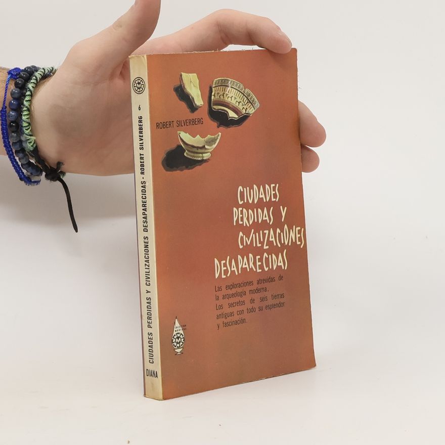 Robert Silverberg Ciudades perdidas y civilizaciones desaparecidas