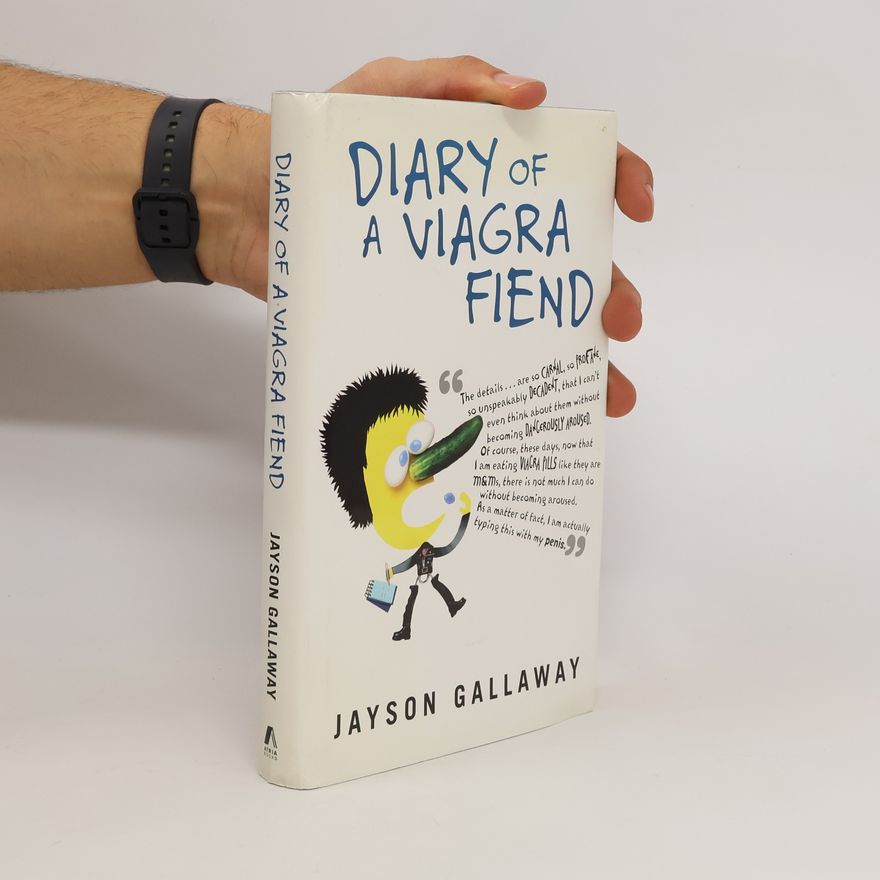 Jayson Gallaway Diary of a viagra fiend