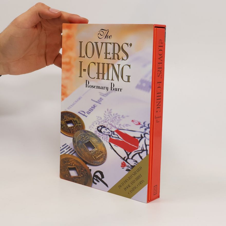 Rosemary Burr The Lovers' I-Ching